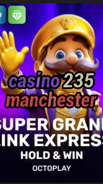 casino 235 manchester-w4cy2mdjlx2bf.com